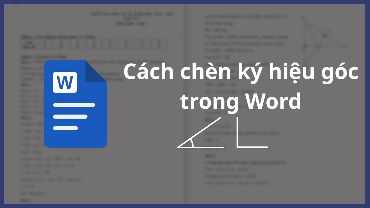 Cách chèn ký hiệu góc trong Word nhanh, chuẩn, đơn giản